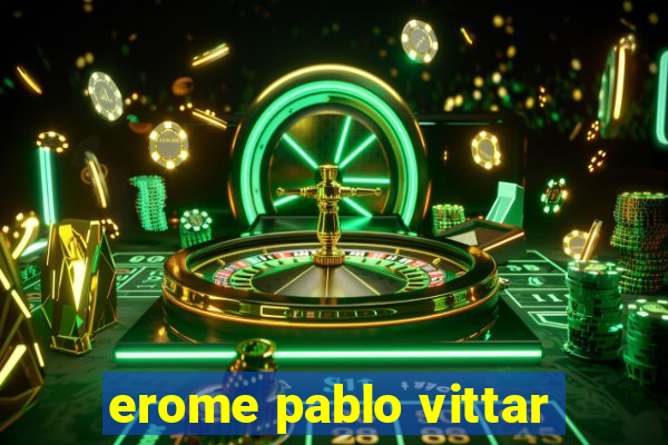 erome pablo vittar